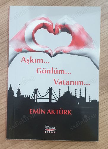 Aşkım Gönlüm Vatanım Şiir Kitabı